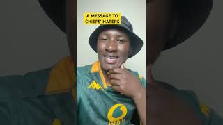 Dear Kaizer Chiefs’ Haters [upl. by Nihcas]