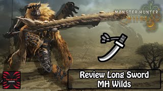 Review Long Sword MH Wilds  Monster Hunter Wilds [upl. by Kcirdes846]