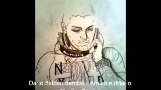 Dario Baldan Bembo  Amico e Mario Giudice Remix [upl. by Yssim]