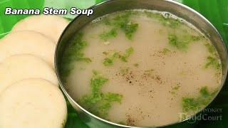 Healthy Vazhaithandu Soup Banana Stem Soup Soup Recipes [upl. by Audsley]