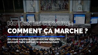 Une motion de censure pour le nouveau gouvernement  On vous explique comment ça marche [upl. by Abraham680]