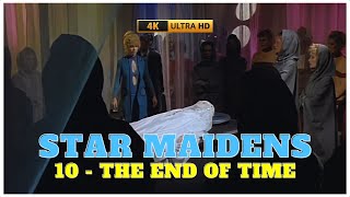 Star Maidens  S01E10  The End of Time  UPSCALED [upl. by Ellerey]