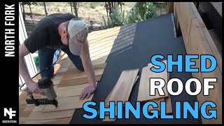 EP 04 How To Build A Quality Garden Shed  Shingling  Cedar Shingle Install [upl. by Folger]