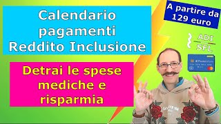 Calendario pagamenti Reddito Inclusione Novembre e Dicembre  Detrai spese mediche e risparmia [upl. by Eirelam163]