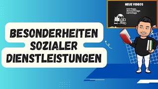 Besonderheiten sozialer Dienstleistungen [upl. by Ujawernalo3]