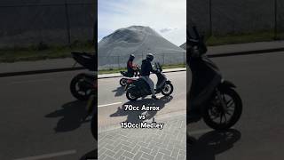 70cc Aerox vs 150cc Medley😳🔥  Hu7 shorts [upl. by Caine]