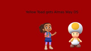 Yellow Toad Gets Almas Way OS [upl. by Pickett580]