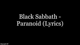 Black Sabbath  Paranoid Lyrics HD [upl. by Calandria]