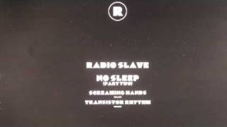 Radio Slave  Screaming Hands Original Mix [upl. by Fitalludba520]