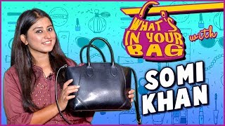 Somi Khan Handbag Secret Revealed  What’s In Your Bag  TellyMasala [upl. by Iredale]