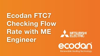 Ecodan FTC7 Checking Flow Rate With ME Engineer [upl. by Ricca]