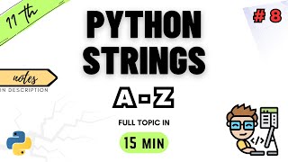 Class 11 Computer Science  Chapter 8  Python Strings  NCERT  CBSE  ONE SHOT  PYTHON [upl. by Drice]