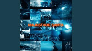 Majestade Santa [upl. by Urbannal]