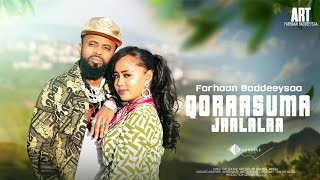 Farhaan Sulee  Qoraasuma Jaalalaa  Ethiopian Oromo Music 2023 [upl. by Domineca]