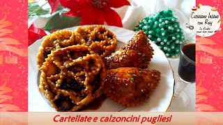 Cartellate e calzoncelli pugliesi della nonna [upl. by Zales]