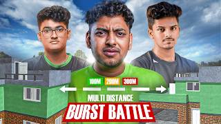 MULTI DISTANCE BURST BATTLE [upl. by Pavkovic]