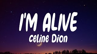 Celine Dion – Im Alive Lyrics [upl. by Ilocin371]