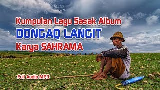 Kumpulan Lagu Sasak Zaman Laeq Karya Sahrama Alm [upl. by Ferren]