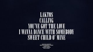 Laktos  Calling  Youve Got The Love  I Wanna Dance With Somebody  Sweet Child O Mine [upl. by Gawen308]