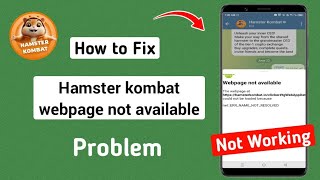 How to Fix Hamster kombat webpage not available  hamster kombat not opening [upl. by Nahgem319]