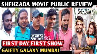 Shehzada Movie Public Review  First Day First Show  Kartik Aaryan  Kriti Sanon  Gaiety Galaxy [upl. by Kain]