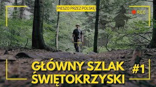 Główny Szlak Świętokrzyski  GSŚ część 1  Święty Krzyż i Łysa Góra [upl. by Anir]