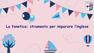 La fonetica strumento per imparare linglese [upl. by Ilario]