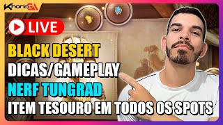 AO VIVO BLACK DESERT MUDANÇA NOS SECTARIOS 760gs  ITEM TESOURO EM TODOS OS SPOTS [upl. by Arebma]