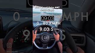 New Maruti Dzire AMT 0100 kmph acceleration [upl. by Ziza334]