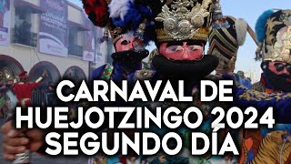 Carnaval de Huejotzingo 2024  Segundo día [upl. by Monroy827]