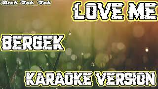 karaoke love me bergek Original sound [upl. by Jadd424]