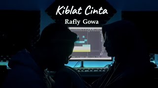 KIBLAT CINTA  RAFLY GOWA [upl. by Gambrell]