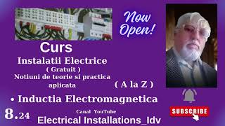 8 24  Inductia electromagnetica  curs nr 8 Instalatii electrice curs gratuit [upl. by Ahsatniuq]