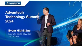 Advantech Technology Summit 2024 Highlights [upl. by Biel869]