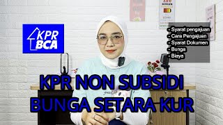 KPR NON SUBSIDI BUNGA SETARA KUR KPR BCA BUNGA PROMO 2023 [upl. by Lach]