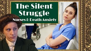 The Silent Struggle in Healthcare Nurses and Death Anxiety [upl. by Raynold]