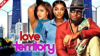 LOVE TERRITORY FULL MOVIE UCHE MONTANA MAURICE SAM MIWA OLORUNFEMI 2024 NIGERIAN MOVIE [upl. by Mintz211]