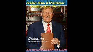 TRUMP PROSTITUTING THE WORD OF GOD FOR FINANCIAL AND POLITICAL GAINS [upl. by Clyde]