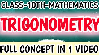 Class 10 Maths Chapter 8 Complete Lecture  Trigonometry Full Chapter Class 10th  Trigonometry [upl. by Oremodlab110]