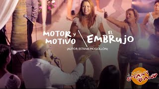 STANY BAND  EL EMBRUJO amp MOTOR Y MOTIVO [upl. by Crescin]