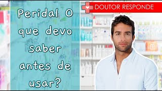 Peridal O que devo saber antes de usar  Doutor Responde [upl. by Nayrbo]