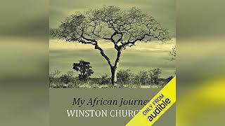 Review My African Journey  by Winston Churchill [upl. by Lodnar413]