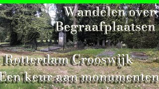 Rotterdam Crooswijk bekende Nederlanders en mooie monumenten [upl. by Nibuz]