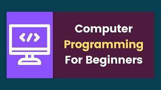 Introduction to Computer Programming for beginners  Coding for beginners [upl. by Muffin]