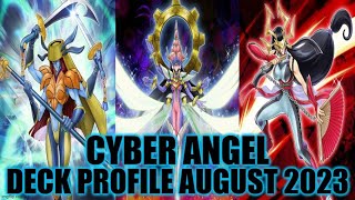 CYBER ANGEL DECK PROFILE AUGUST 2023 YUGIOH [upl. by Mosby895]