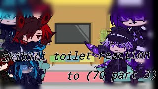 Skibidi toilet reaction to Skibidi toilet 70 part 3 [upl. by Ileane710]