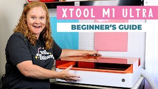 Your xTool M1 Ultra Beginners Guide [upl. by Treva]