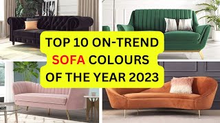 Top 10 Sofa colour trends 2023  Trending sofa colours  Interior Design [upl. by Gnuhn567]