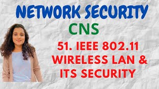 51 IEEE 80211 Wireless LAN  Protocol Stack Services of 80211 CNS [upl. by Rowan]