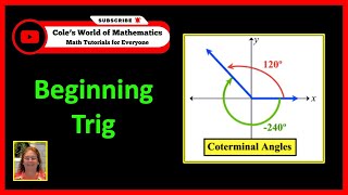 Coterminal Angles  StepbyStep Tutorial  Coles World of Mathematics [upl. by Alra679]